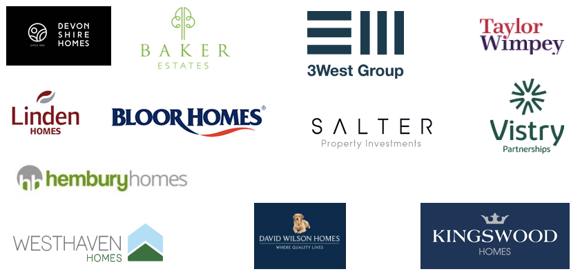 Our clients include Baker Estates, Devonshire homes, Linden Homes, David Wilson Homes, Salter Developments, Vistry Partnership, Taylor Wimpey, Hembury Homes